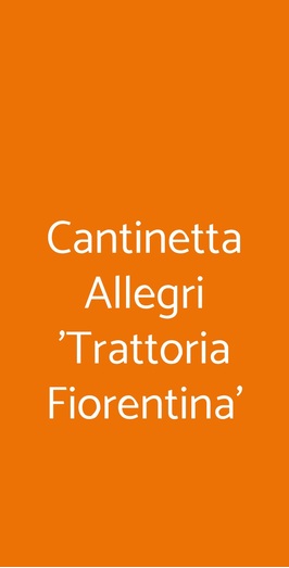 Cantinetta Allegri 'trattoria Fiorentina', Firenze