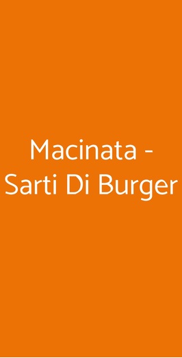 Macinata - Sarti Di Burger, Firenze