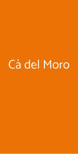 Cà Del Moro, Pontremoli