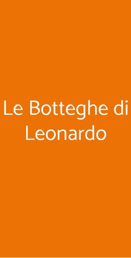 Le Botteghe Di Leonardo, Firenze
