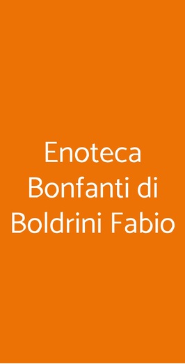 Enoteca Bonfanti Di Boldrini Fabio, Larciano