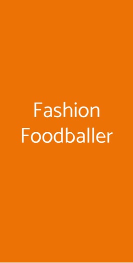 Fashion Foodballer, Firenze