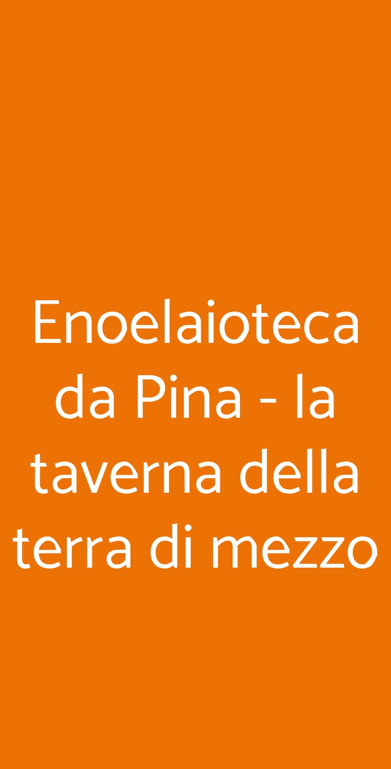 Enoelaioteca da Pina - la taverna della terra di mezzo Volterra menù 1 pagina
