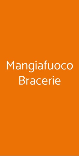 Mangiafuoco Bracerie, Firenze