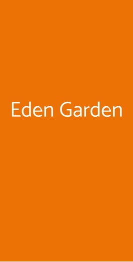 Eden Garden, Arezzo