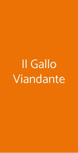 Il Gallo Viandante, Lucca