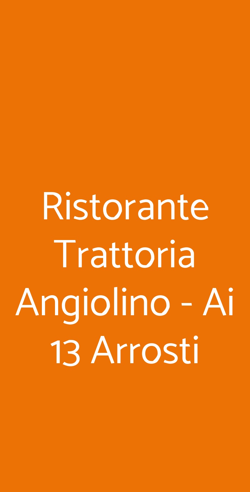 Ristorante Trattoria Angiolino - Ai 13 Arrosti Firenze menù 1 pagina