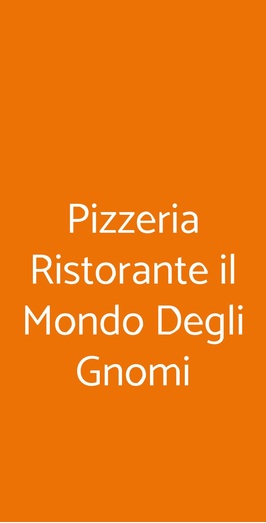 Pizzeria Ristorante Il Mondo Degli Gnomi, Montespertoli