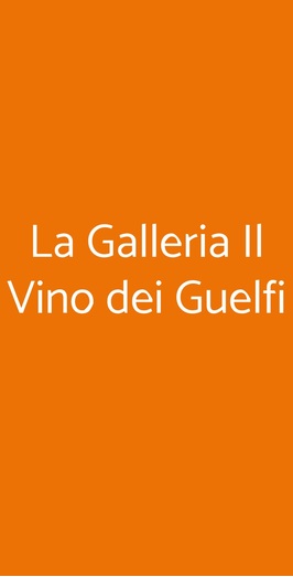 La Galleria Il Vino Dei Guelfi, Firenze