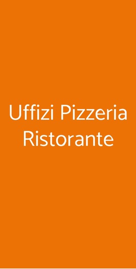 Uffizi Pizzeria Ristorante, Firenze