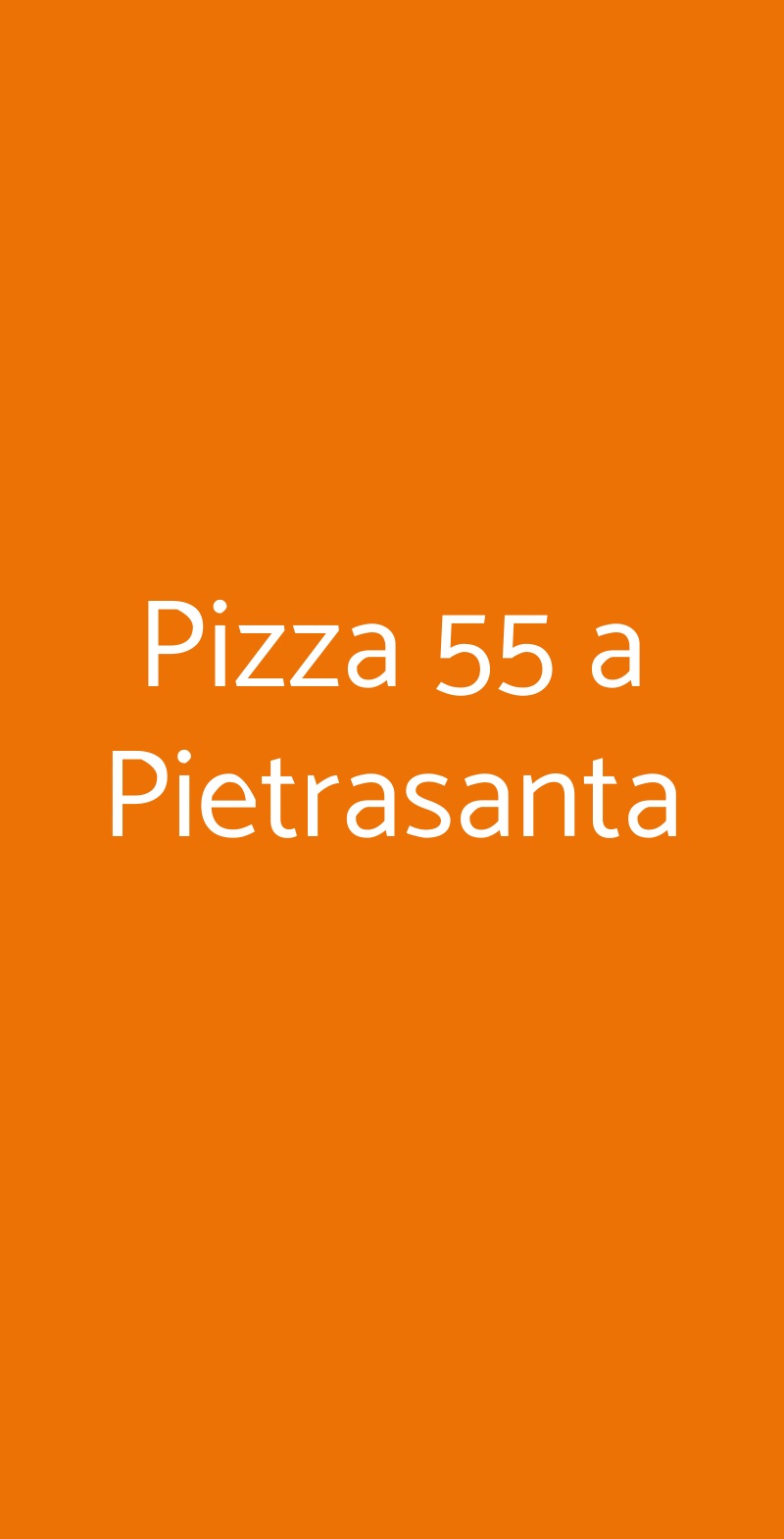 Pizza 55 a Pietrasanta Pietrasanta menù 1 pagina
