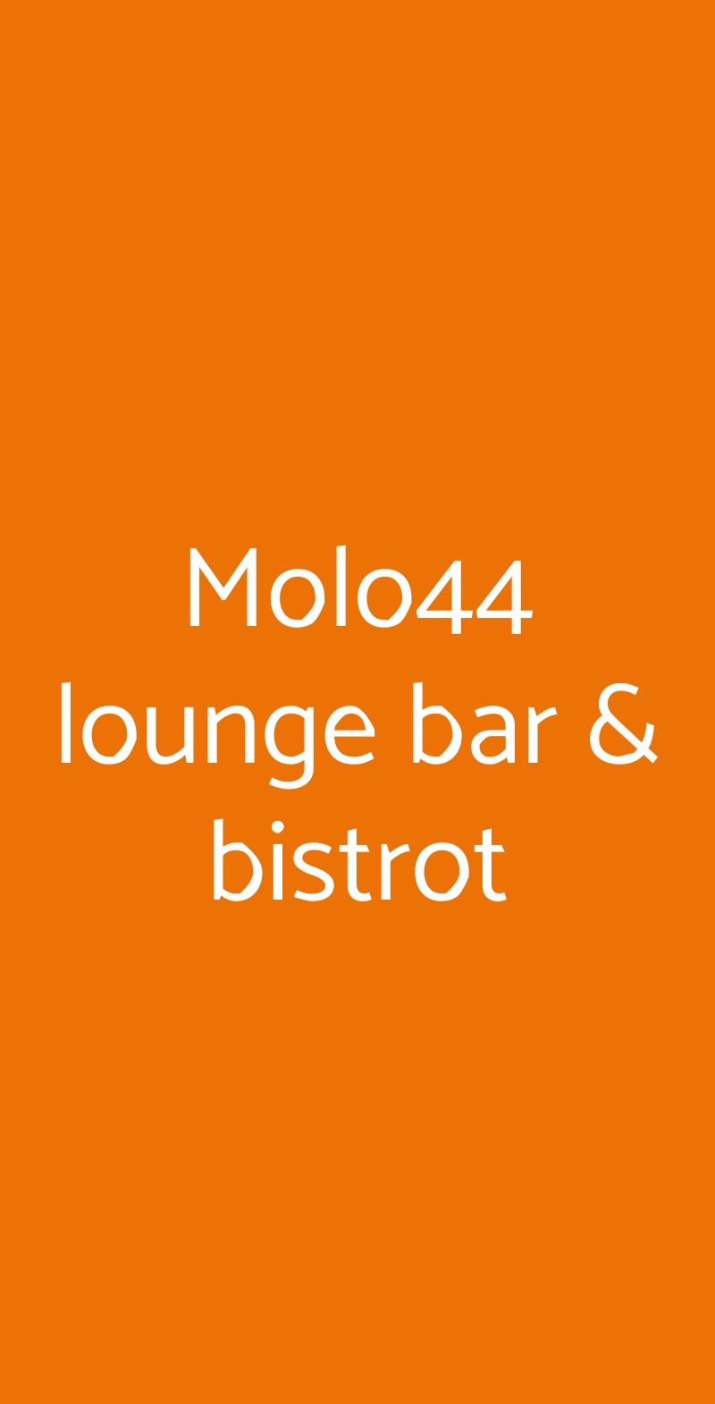Molo44 lounge bar & bistrot Riva Del Garda menù 1 pagina