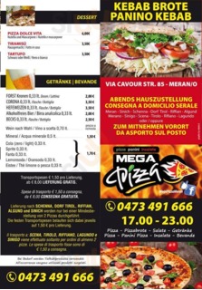 Mega Pizza, Merano