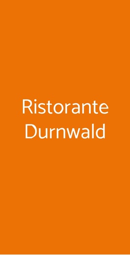 Ristorante Durnwald, Valle di Casies