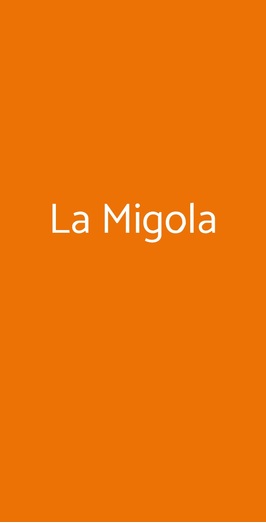 La Migola, Malè
