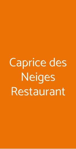 Caprice Des Neiges Restaurant, Torgnon