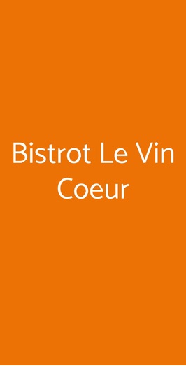 Bistrot Le Vin Coeur, Saint-Vincent