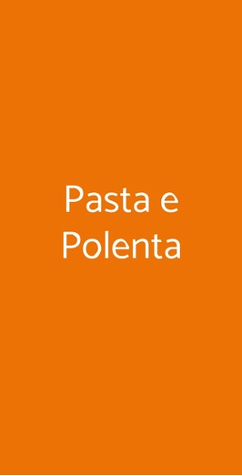 Pasta E Polenta, Verona