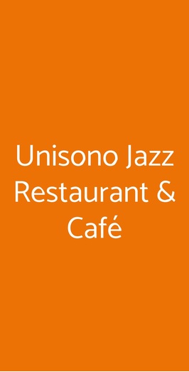 Unisono Jazz Restaurant & Café, Feltre
