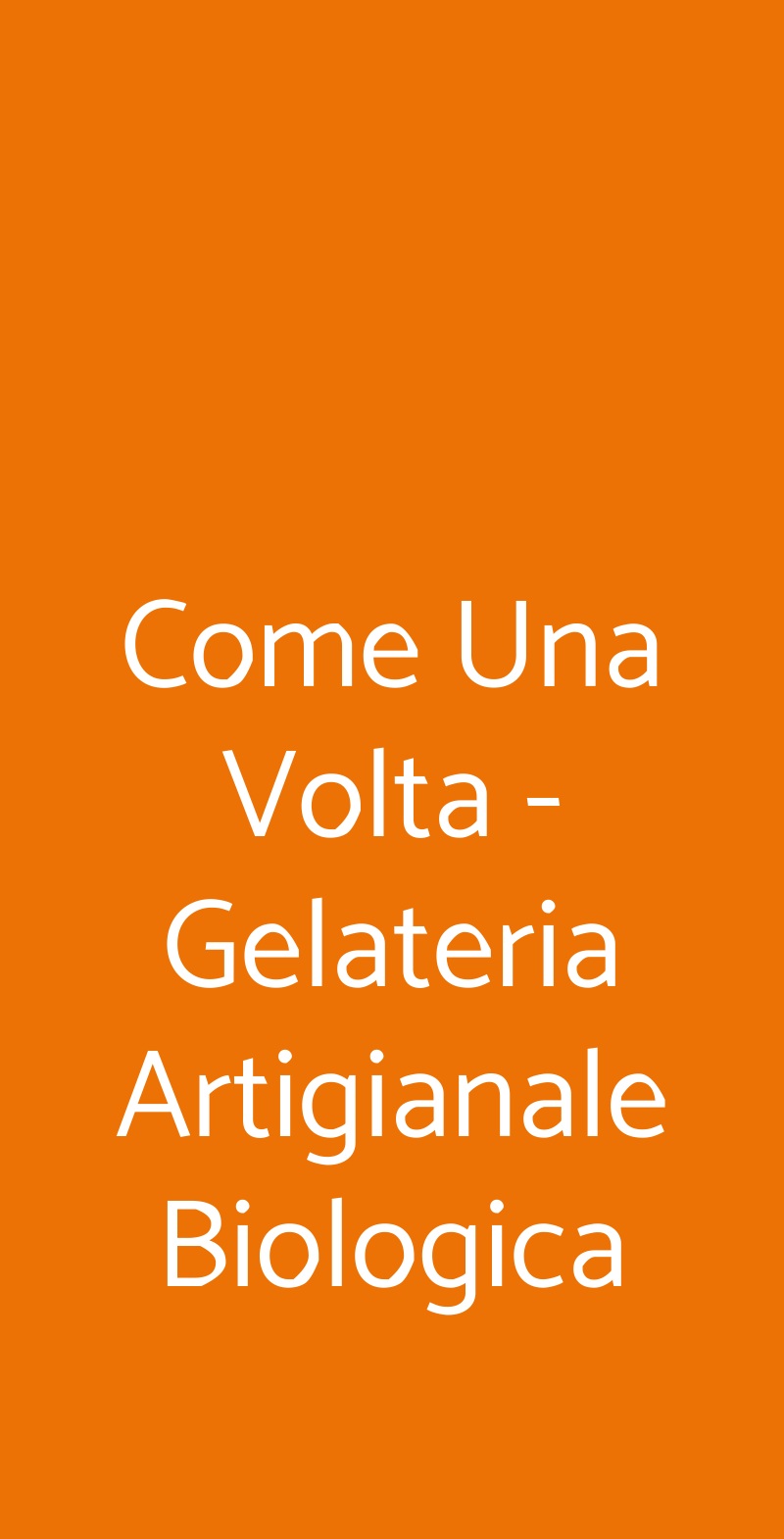 Come Una Volta - Gelateria Artigianale Biologica Verona menù 1 pagina