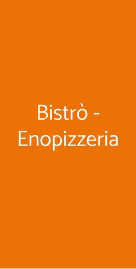 Bistrò - Enopizzeria, Villaverla
