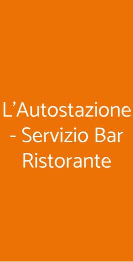 L'autostazione - Servizio Bar Ristorante, Cittadella