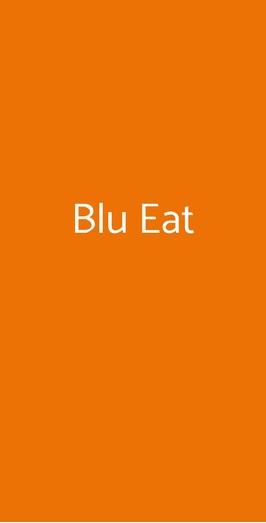 Blu Eat, Orbassano