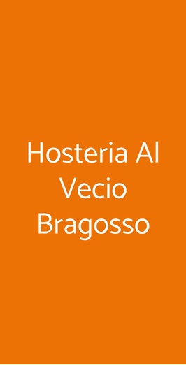 Hosteria Al Vecio Bragosso