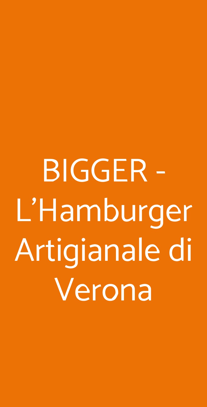 BIGGER - L'Hamburger Artigianale di Verona Verona menù 1 pagina