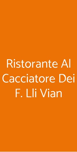 Ristorante Al Cacciatore Dei F. Lli Vian, San Giorgio di Livenza