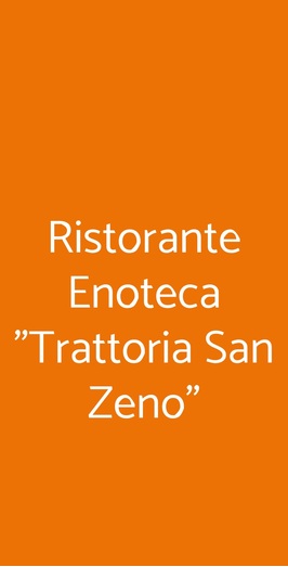 Ristorante Enoteca "trattoria San Zeno", Montagnana
