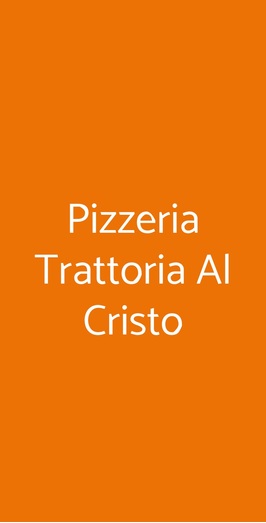Pizzeria Trattoria Al Cristo, Dolo