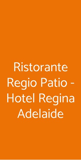 Ristorante Regio Patio - Hotel Regina Adelaide, Garda