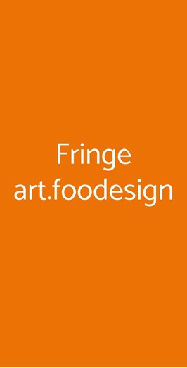 Fringe Art.foodesign, Venezia