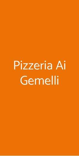 Pizzeria Ai Gemelli, Trivignano