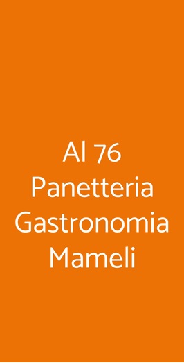 Al 76 Panetteria Gastronomia Mameli, Verona