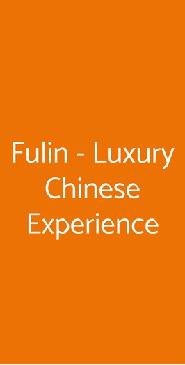 Fulin - Luxury Chinese Experience, Firenze