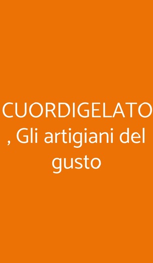 Cuordigelato , Gli Artigiani Del Gusto, Milano
