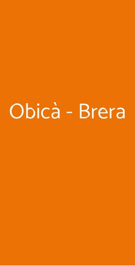 Obicà - Brera, Milano