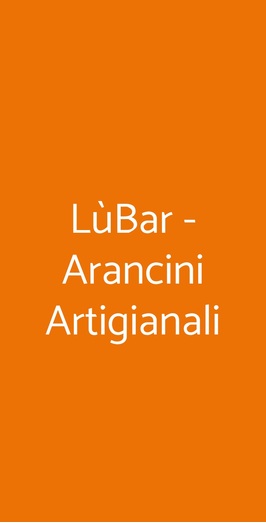 Lùbar - Arancini Artigianali, Milano