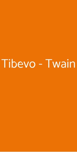 Tibevo - Twain, Milano