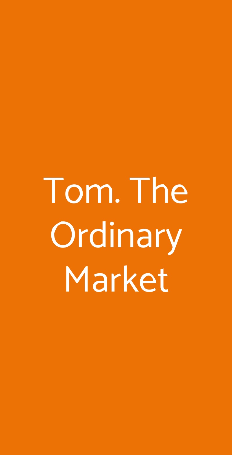 Tom. The Ordinary Market Milano menù 1 pagina