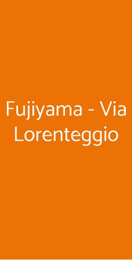 Fujiyama - Via Lorenteggio, Milano