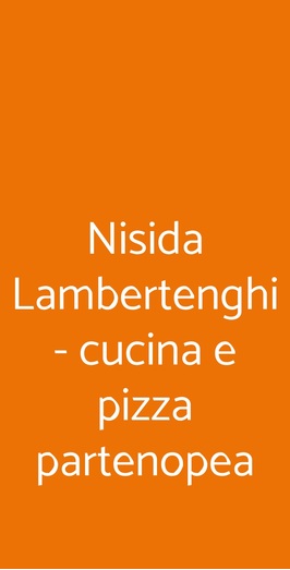 Nisida Lambertenghi - Cucina E Pizza Partenopea, Milano