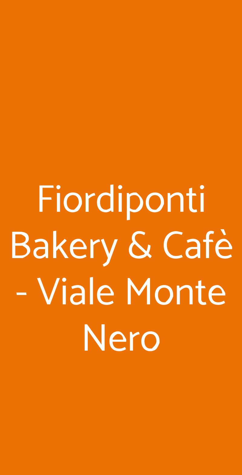 Fiordiponti Bakery & Cafè - Viale Monte Nero Milano menù 1 pagina