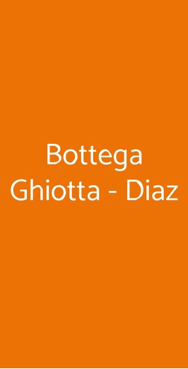 Bottega Ghiotta - Diaz, Milano