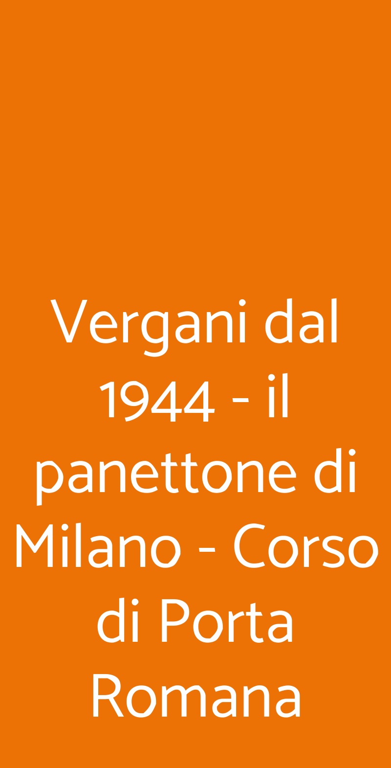 Vergani dal 1944 - il panettone di Milano - Corso di Porta Romana Milano menù 1 pagina
