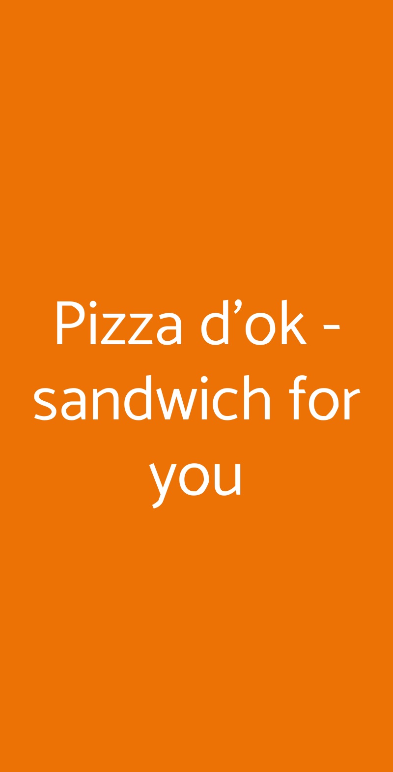 Pizza d'ok - sandwich for you Milano menù 1 pagina