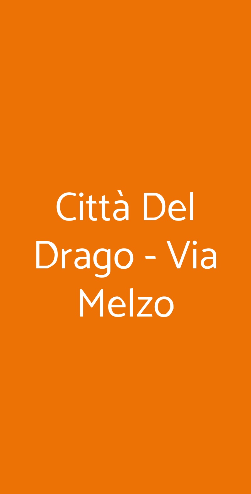Città Del Drago - Via Melzo Milano menù 1 pagina