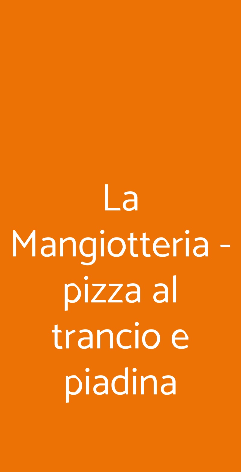 La Mangiotteria - pizza al trancio e piadina Milano menù 1 pagina